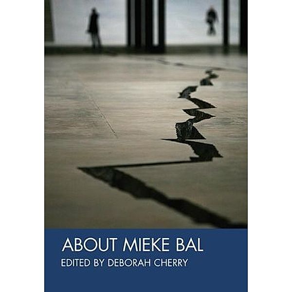 About Meike Bal, Deborah Cherry