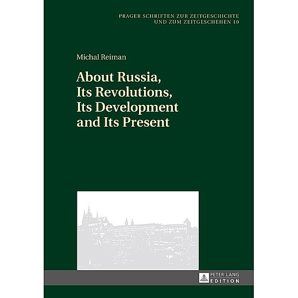 About Russia, Its Revolutions, Its Development and Its Present, Reiman Michal Reiman