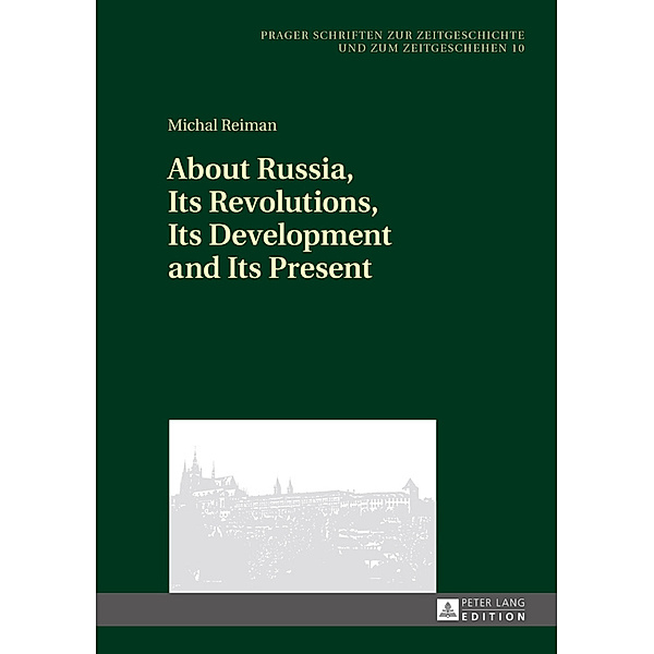 About Russia, Its Revolutions, Its Development and Its Present, Michal Reiman