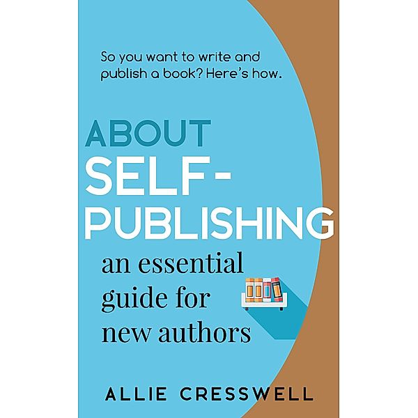 About Self-publishing, Allie Cresswell