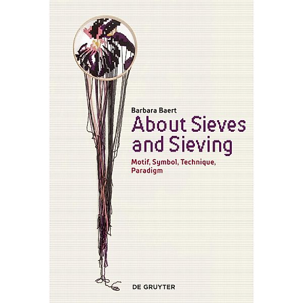 About Sieves and Sieving, Barbara Baert