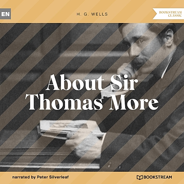 About Sir Thomas More, H. G. Wells