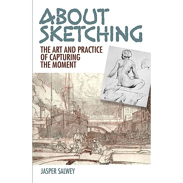 About Sketching, Jasper Salwey, Leonard Squirrell