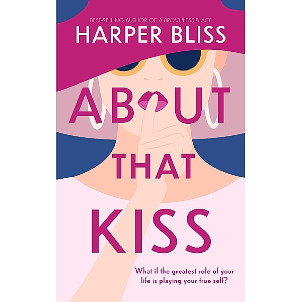 About That Kiss, Harper Bliss