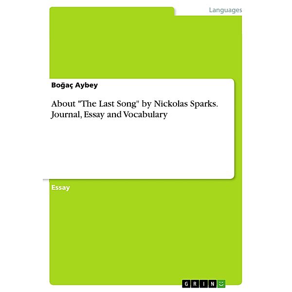 About The Last Song by Nickolas Sparks. Journal, Essay and Vocabulary, Bogaç Aybey