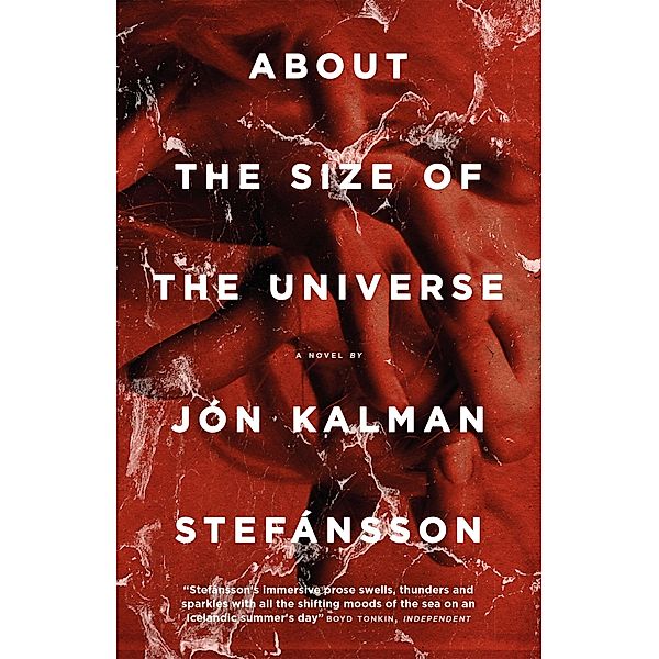 About the Size of the Universe, Jón Kalman Stefánsson