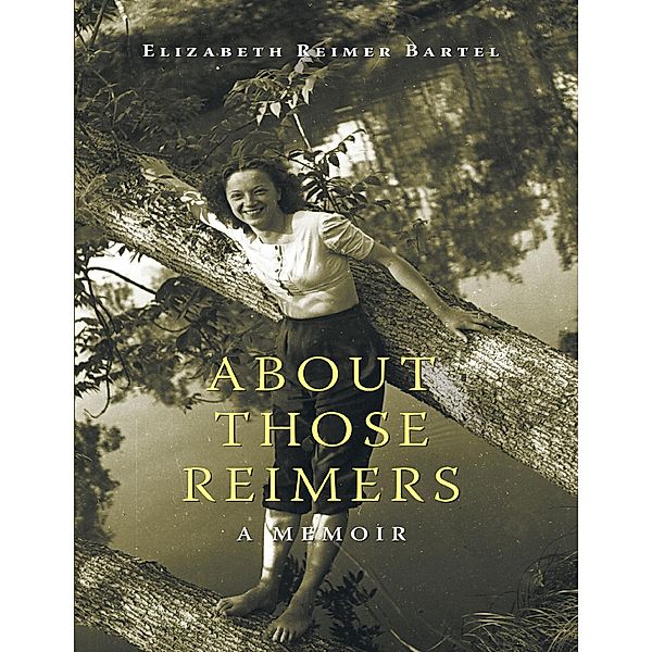 About Those Reimers, Elizabeth Reimer Bartel