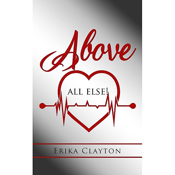 Above All Else, Erika Clayton
