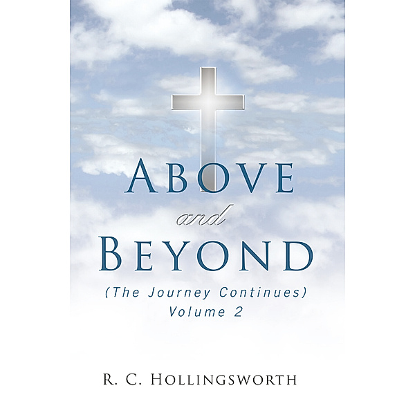 Above and Beyond, R.C. Hollingsworth