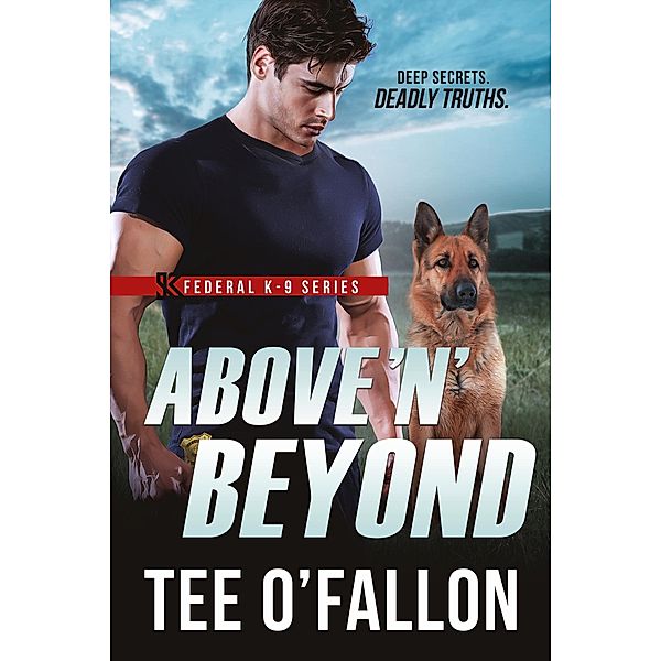 Above 'N' Beyond / Federal K-9 Bd.7, Tee O'Fallon
