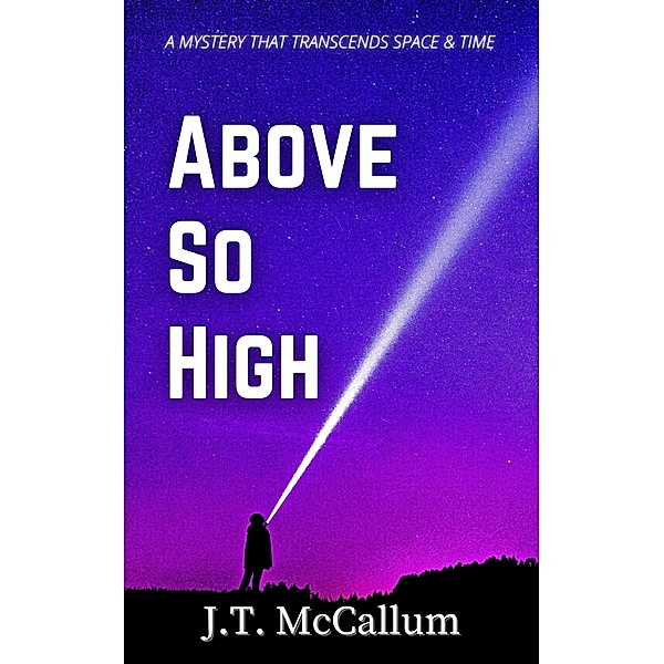 Above So High, J. T. McCallum