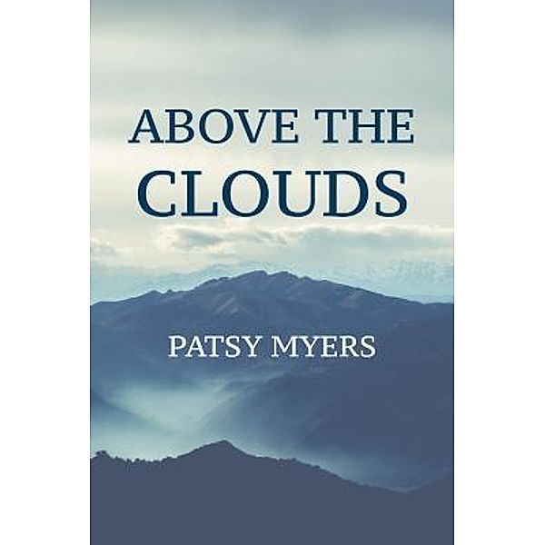 Above the Clouds, Patsy Myers