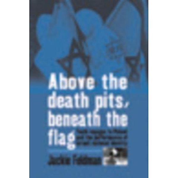 Above the Death Pits, Beneath the Flag, Jackie Feldman