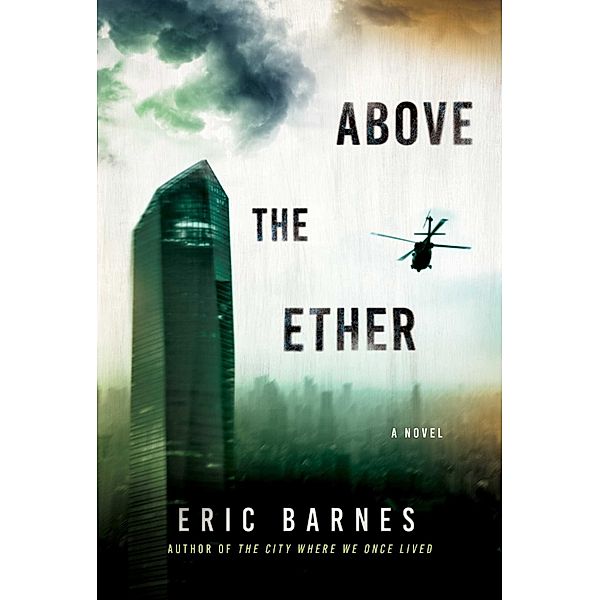 Above the Ether, Eric Barnes