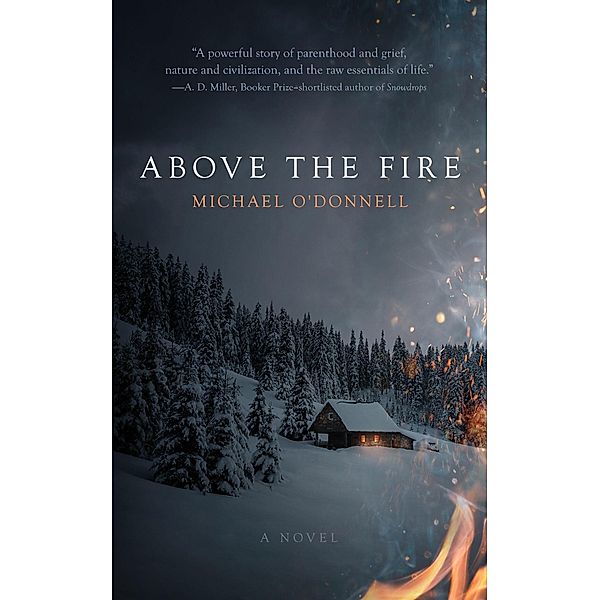 Above the Fire, Michael O?Donnell