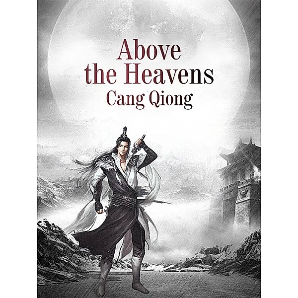Above the Heavens, Cang Qiong