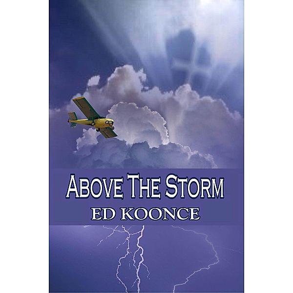 Above The Storm, Ed Koonce