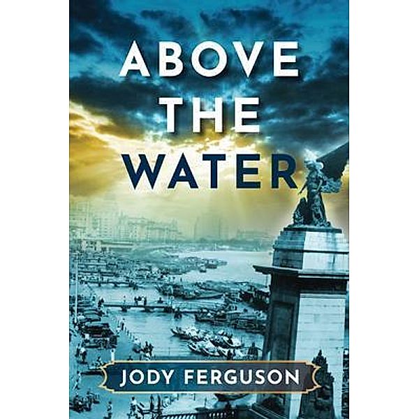 Above the Water, Jody Ferguson