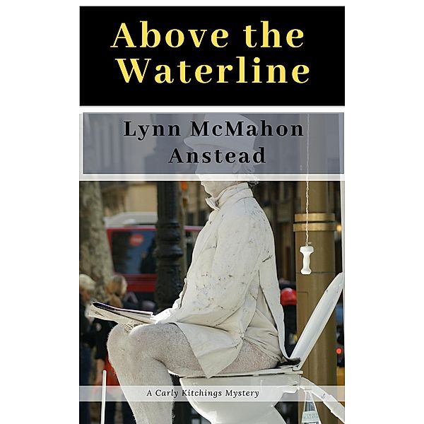 Above the Waterline / Lynn McMahon Anstead, Lynn McMahon Anstead