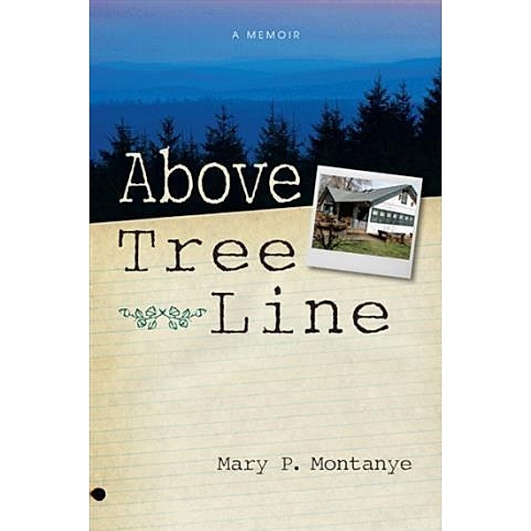 Above Tree Line, Mary P. Montanye