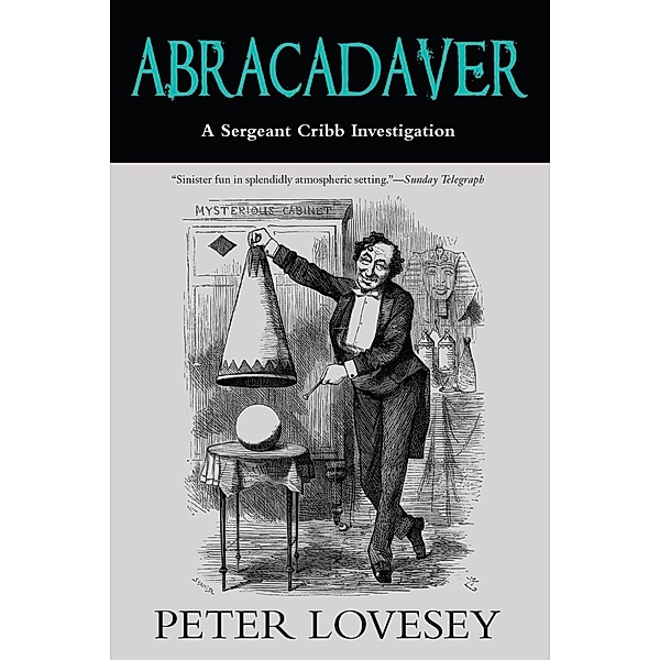 Abracadaver / A Sergeant Cribb Investigation Bd.3, Peter Lovesey