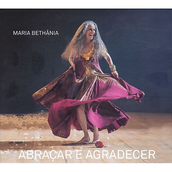 Abracar e Agradecer, Maria Bethania