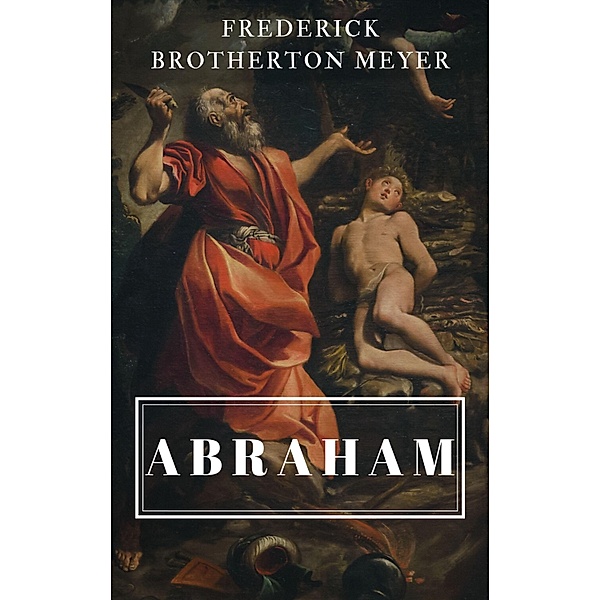 Abraham, Frederick Brotherton Meyer