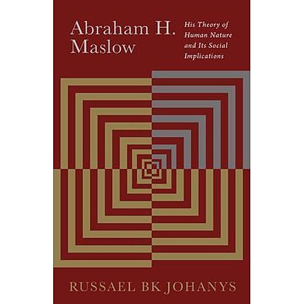 Abraham H. Maslow, Russael Bk Johanys, Russael B. K. Johanys