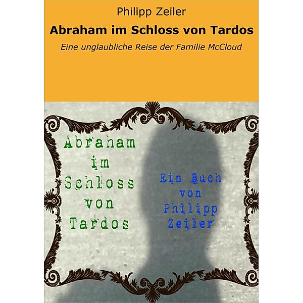 Abraham im Schloss von Tardos, Philipp Zeiler