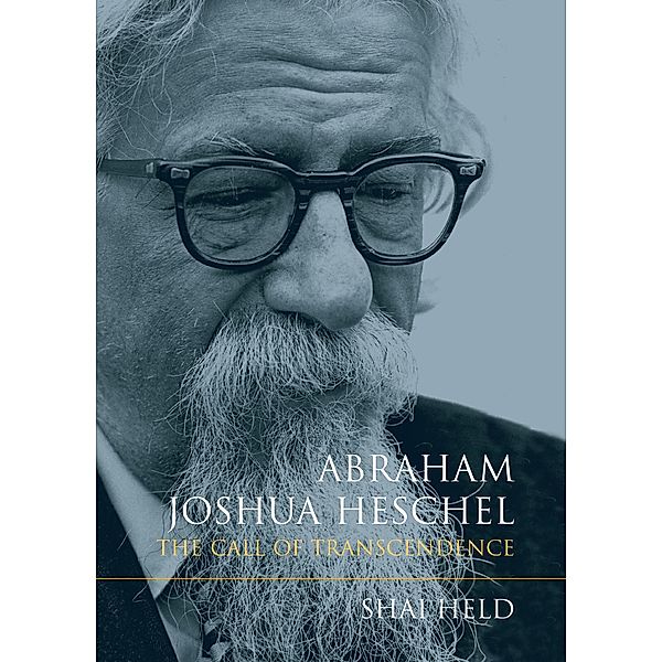 Abraham Joshua Heschel, Shai Held