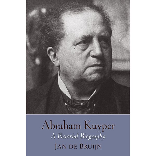 Abraham Kuyper, Jan de Bruijn