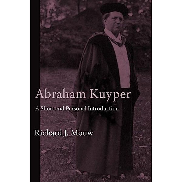 Abraham Kuyper, Richard J. Mouw