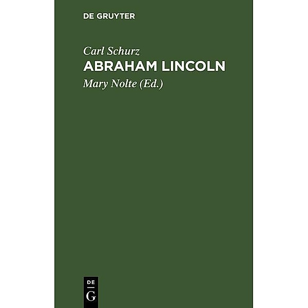 Abraham Lincoln, Carl Schurz