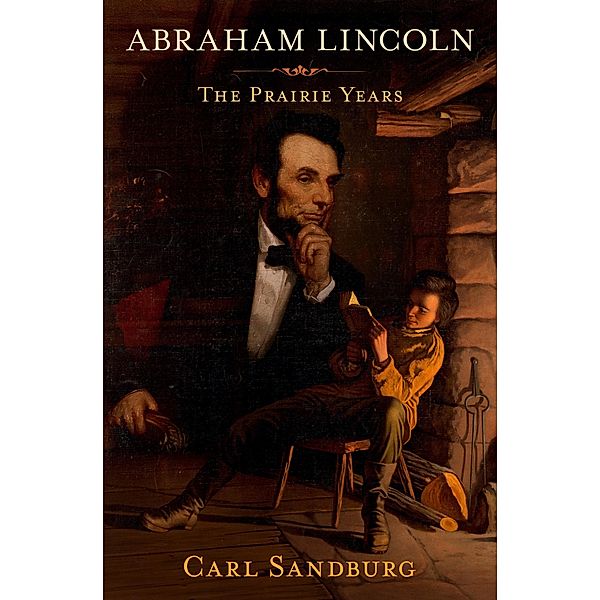 Abraham Lincoln, Carl Sandburg