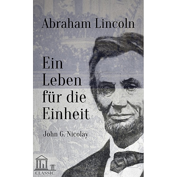 Abraham Lincoln, John G. Nicolay, V. Heptin