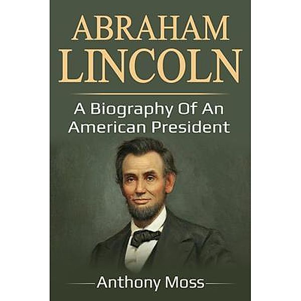 Abraham Lincoln / Ingram Publishing, Anthony Moss