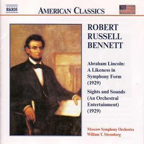 Abraham Lincoln/Sights And Sounds, William T. Stromberg, Moscow Symphony Orchestra