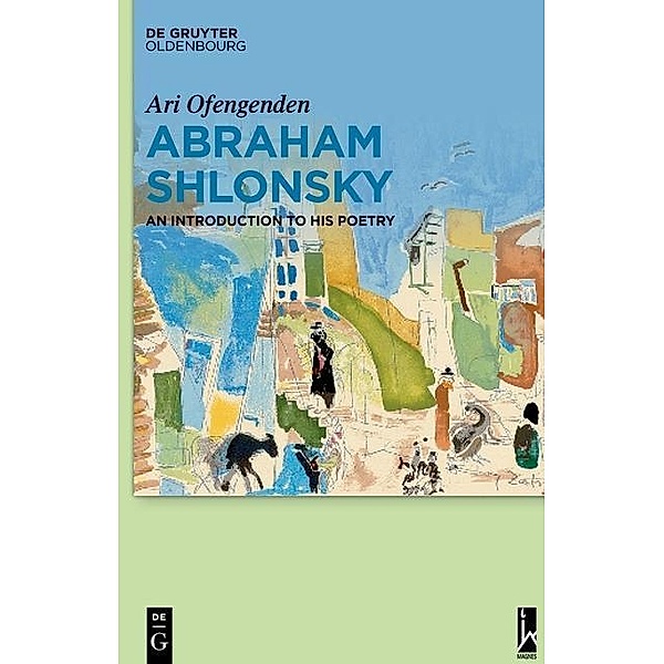 Abraham Shlonsky / Jahrbuch des Dokumentationsarchivs des österreichischen Widerstandes, Ari Ofengenden