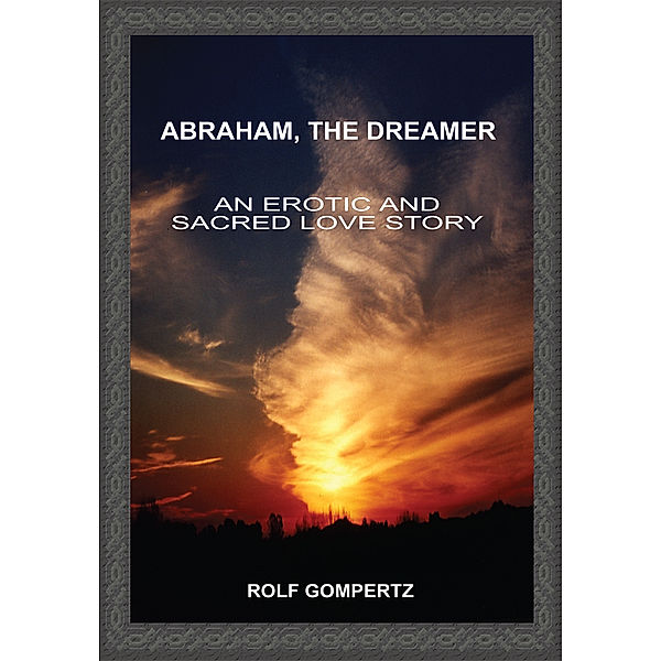 Abraham, the Dreamer, Rolf Gompertz