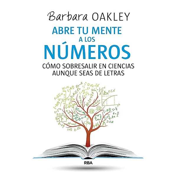 Abre tu mente a los números, Barbara Oakley