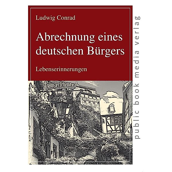 Abrechnung eines deutschen Bürgers, Ludwig Conrad