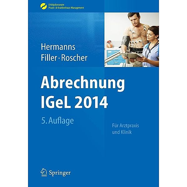 Abrechnung IGeL 2014 / Erfolgskonzepte Praxis- & Krankenhaus-Management