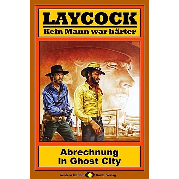 Abrechnung in Ghost City / Laycock Western Bd.90, Fred Wagoner