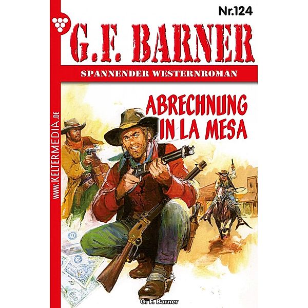 Abrechnung in La Mesa / G.F. Barner Bd.124, G. F. Barner