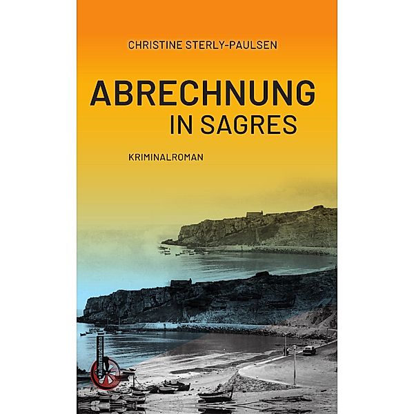 Abrechnung in Sagres, Christine Sterly-Paulsen