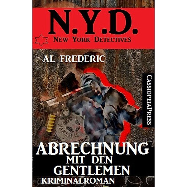 Abrechnung mit den Gentlemen: N.Y.D. - New York Detectives, Al Frederic