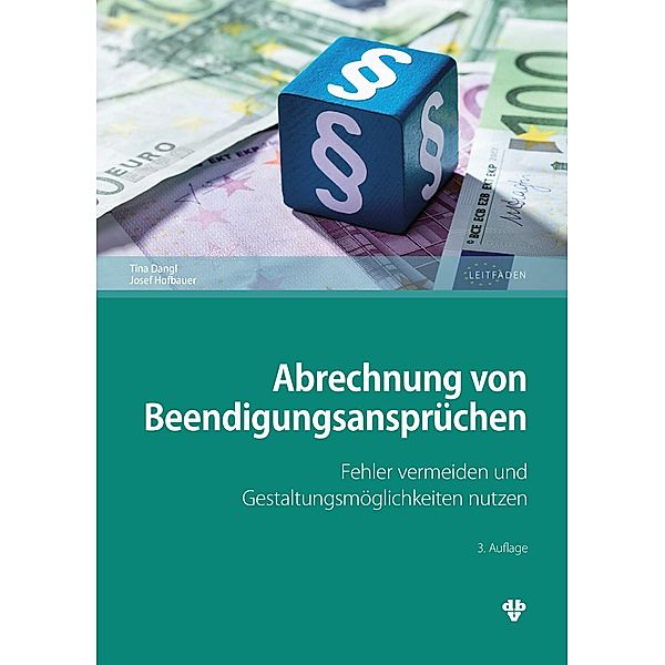 Abrechnung von Beendigungsansprüchen (Ausgabe Österreich), Tina Dangl, Josef Hofbauer