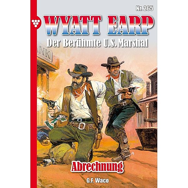 Abrechnung / Wyatt Earp Bd.265, William Mark