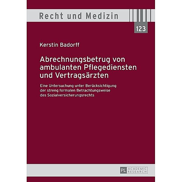 Abrechnungsbetrug von ambulanten Pflegediensten und Vertragsaerzten, Badorff Kerstin Badorff