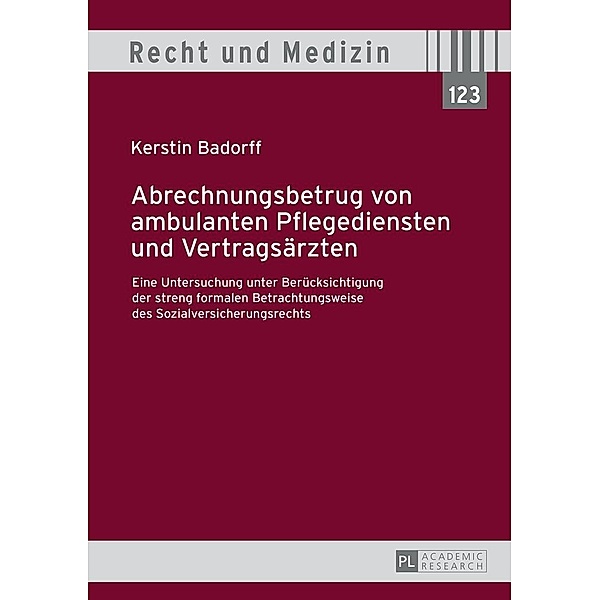 Abrechnungsbetrug von ambulanten Pflegediensten und Vertragsaerzten, Badorff Kerstin Badorff